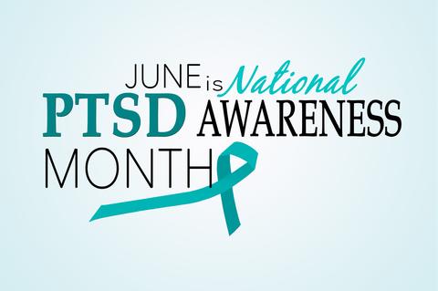 June is PTSD Awareness&nbsp;Month